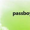 passboy是什么意思（passboy）